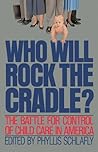 Who Will Rock the Cradle?
