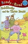 Goldilocks and the Three Bears (Ready to Read, Level 1) Goldilocks and the Three Bears (Ready to Read, Level 1)