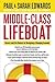 Middle-Class Lifeboat: Careers and Life Choices for Navigating a Changing Economy