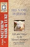 His Name Is Jesus by Jack W. Hayford