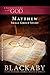 Matthew: A Blackaby Bible Study Series (Encounters with God)