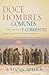 Doce hombres comunes y corrientes by John F. MacArthur Jr. Doce hombres comunes y corrientes by John F. MacArthur Jr.