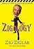 Zigology: Zig Ziglar on Lif...