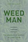 Weed Man: The Rem...