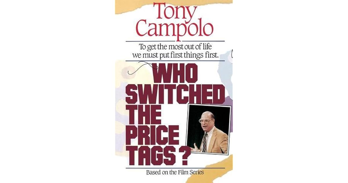 Who Switched the Price Tags? by Tony Campolo