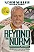 Beyond the Norm: The Amazing Story of a Traveling Salesman Who Went the Extra Mile to Become Chairman of Interstate Batteries