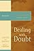 Dealing with Doubt: The Journey Study Series