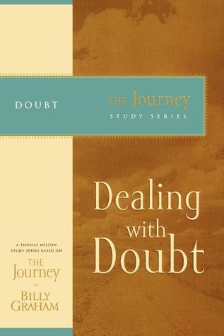 Dealing with Doubt: The Journey Study Series