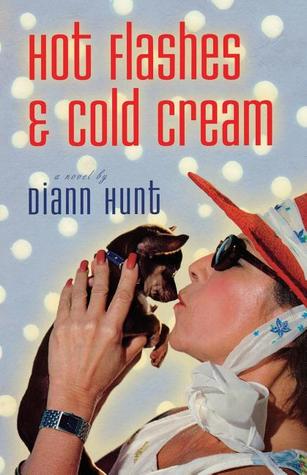 Hot Flashes and Cold Cream (Paperback)