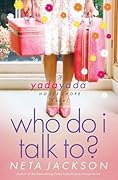 Who Do I Talk To? (Yada Yada House of Hope, #2)