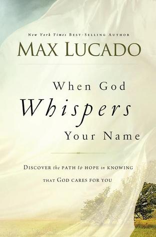 When God Whispers Your Name: Discover the Path to Hope in Knowing that God Cares for You