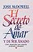 El Secreto De Amar Y De Ser Amadoel Secreto De Amar Y De Ser Amado