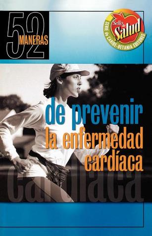 52 Maneras De Prevenir La Enfermedad Cardíaca
