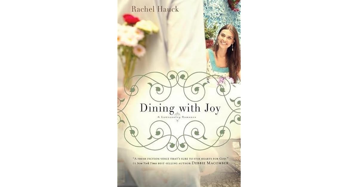 Dining with Joy (Lowcountry Romance, 3) by Rachel Hauck
