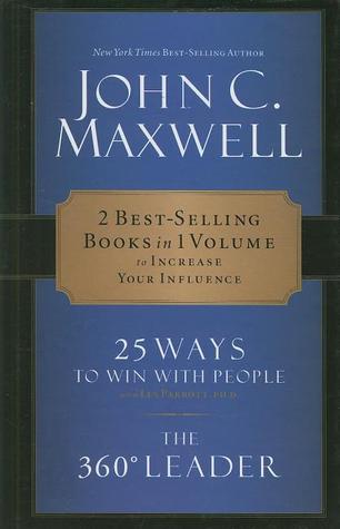 25 Ways to Win With People / The 360 Degree Leader