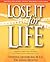Lose It for Life