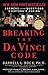 Breaking the Da Vinci Code: Answers to the Questions Everyone's Asking