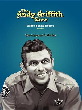 The Andy Griffith Show: Participant's Guide