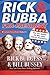 Rick & Bubba for President:...