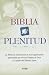 Holy Bible: Biblia Plenitud - NVI