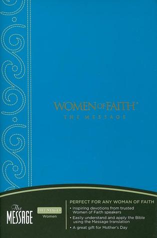 Women of Faith The Message Bible