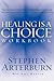 HEALING IS A CHOICE WORKBOOK by Stephen F. Arterburn