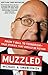 Muzzled: From T-Ball to Terrorism--True Stories That Should Be Fiction