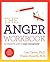 The Anger Workbook: An Interactive Guide to Anger Management