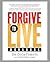 Forgive to Live by Dick Tibbits