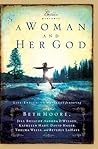 A Woman and Her God by Beth Moore