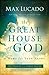 The Great House of God by Max Lucado