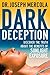 Dark Deception: Discover th...