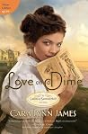 Love on a Dime by Cara Lynn James