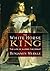 The White Horse King: The L...