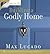 Building a Godly Home (Max on Life)