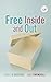 Free Inside and Out: Finding Freedom in God's Grace