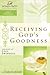 Receiving God's Goodness: W...