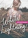 White Lightning: Truth Is a Powerful Elixir