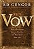 The Vow: How a Forgotten An...