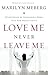Love Me, Never Leave Me: Di...