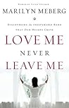 Love Me, Never Le...