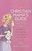 The Christian Mama's Guide ...