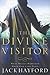 Divine Visitor by Jack W. Hayford