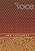 The Voice New Testament by Anonymous The Voice New Testament by Anonymous