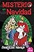Misterio en navidad / Christmas Mystery (Spanish Edition)