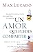 Un Amor Que Puedes Compartir by Max Lucado