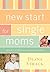 New Start for Single Moms Bible Study Participant's Guide