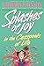 Splashes of Joy in the Cesspools of Life: Humorous Advice for Navigating Life's Messes
