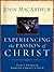 Experiencing the Passion of Christ by John F. MacArthur Jr.