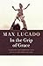 In the Grip of Grace -: Your Father Always Caught You. He Still Does.